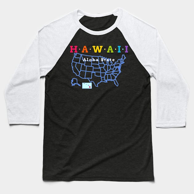 Hawaii, USA. Aloha State (with map) Baseball T-Shirt by Koolstudio